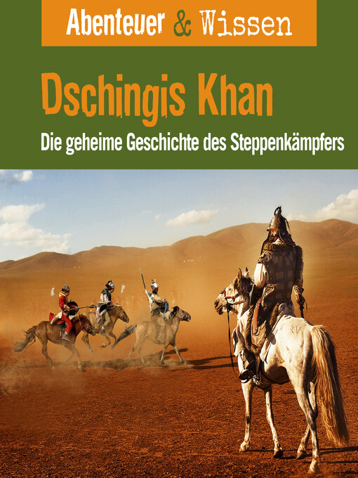 Title details for Dschingis Khan--Die geheime Geschichte des Steppenkämpfers by Maja Nielsen - Wait list